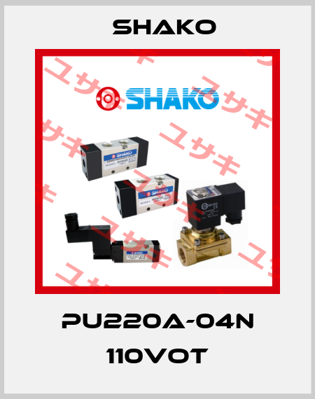 PU220A-04N 110VOT SHAKO