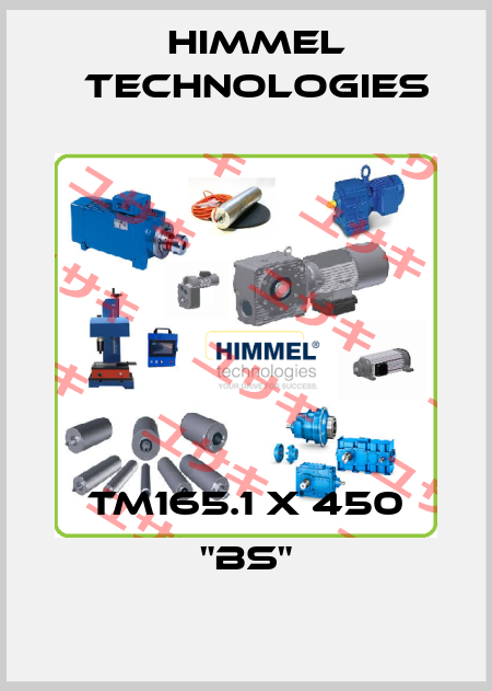 TM165.1 x 450 "BS" HIMMEL technologies