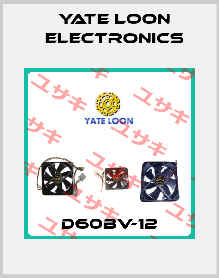 D60BV-12 YATE LOON ELECTRONICS