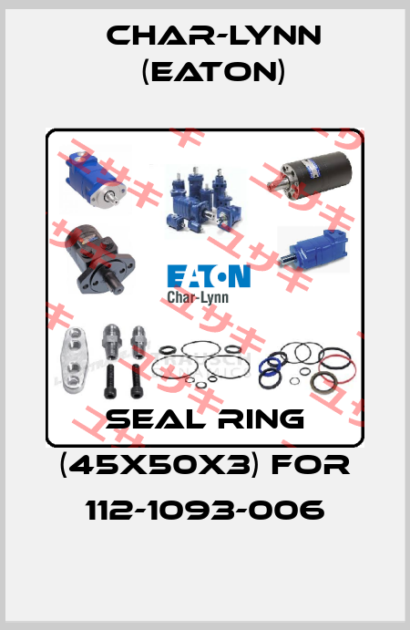 Seal ring (45x50x3) for 112-1093-006 Char-Lynn (Eaton)