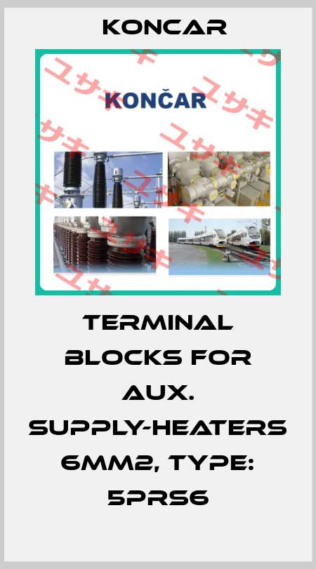 TERMINAL BLOCKS FOR AUX. SUPPLY-HEATERS  6mm2, TYPE: 5PRS6 Koncar