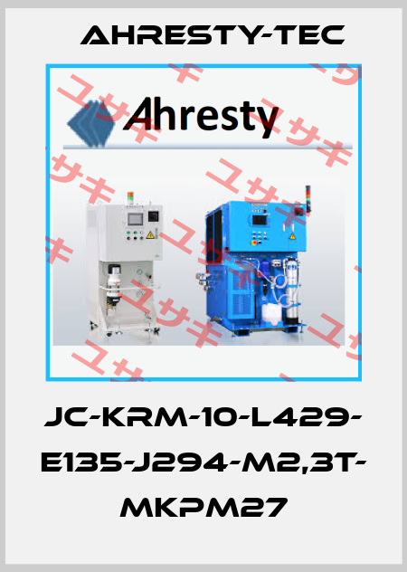 JC-KRM-10-L429- E135-J294-M2,3T- MKPM27 Ahresty-tec
