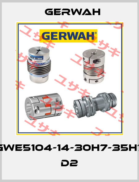GWE5104-14-30H7-35H7 D2 Gerwah