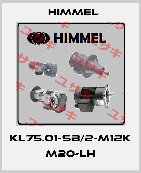 KL75.01-SB/2-M12K M20-LH HIMMEL