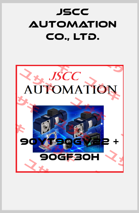 90YT90GV22 + 90GF30H JSCC AUTOMATION CO., LTD.