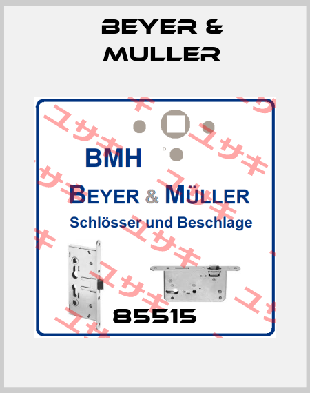 85515 BEYER & MULLER