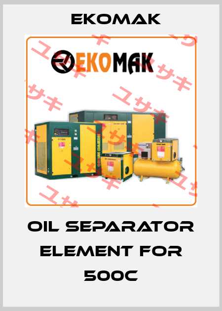 Oil separator element for 500C Ekomak