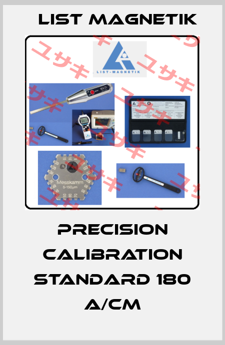 Precision calibration standard 180 A/cm List Magnetik