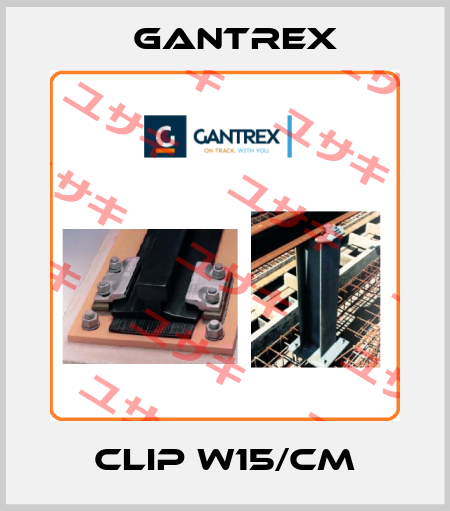 CLIP W15/CM Gantrex