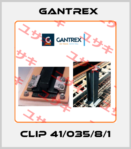 CLIP 41/035/8/1 Gantrex