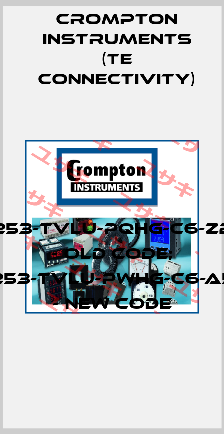 253-TVLU-PQHG-C6-Z2 - old code; 253-TVLU-PWHG-C6-A5 - new code CROMPTON INSTRUMENTS (TE Connectivity)