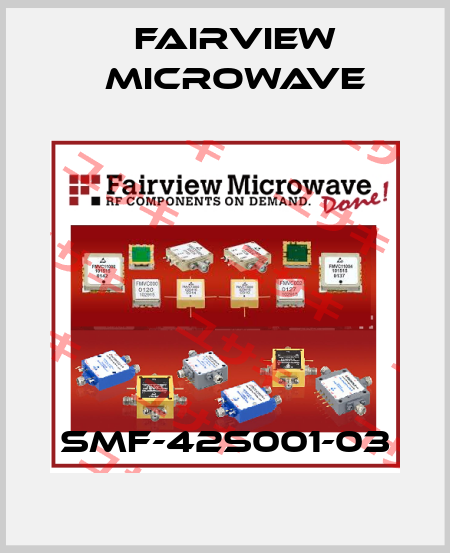 SMF-42S001-03 Fairview Microwave