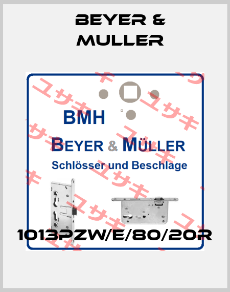1013PZW/E/80/20R BEYER & MULLER