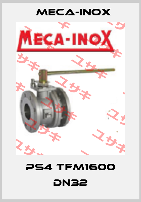 PS4 TFM1600 DN32 Meca-Inox