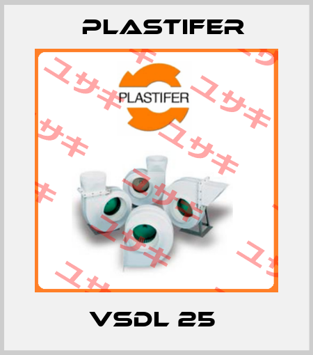 VSDL 25  Plastifer