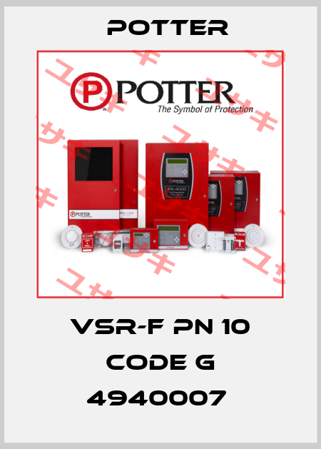 VSR-F PN 10 CODE G 4940007  Potter