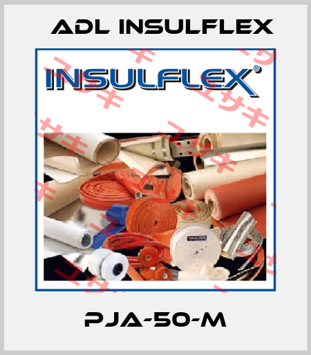 PJA-50-M ADL Insulflex