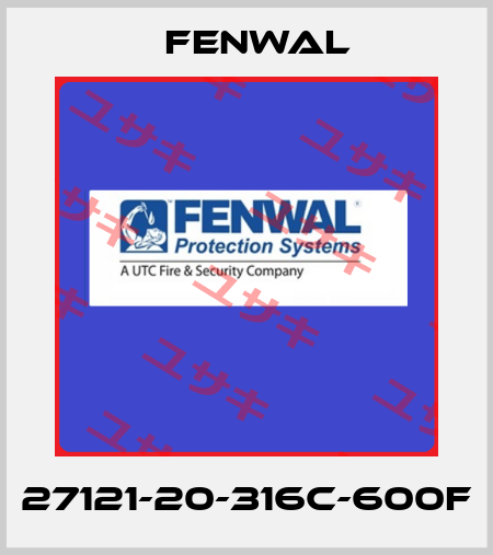27121-20-316C-600F FENWAL