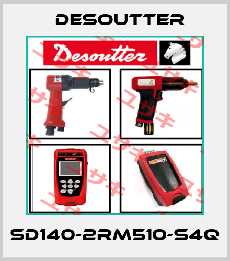 SD140-2RM510-S4Q Desoutter