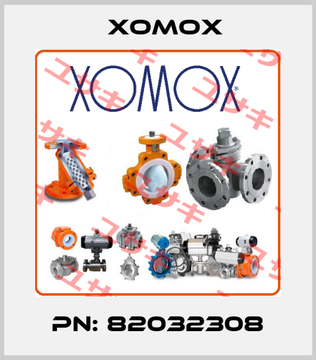 PN: 82032308 Xomox