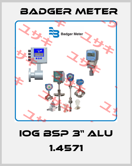 IOG BSP 3“ Alu 1.4571 Badger Meter