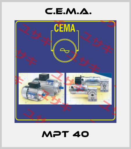 MPT 40 C.E.M.A.