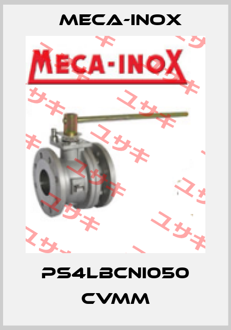 PS4LBCNI050 CVMM Meca-Inox