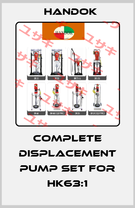 Complete displacement pump set for HK63:1 Handok