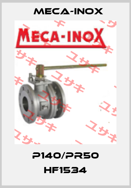 P140/PR50 HF1534 Meca-Inox