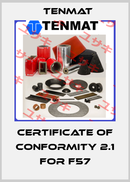 Certificate of Conformity 2.1 for F57 TENMAT