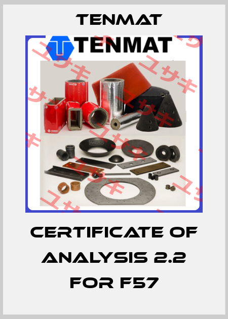 Certificate of Analysis 2.2 for F57 TENMAT