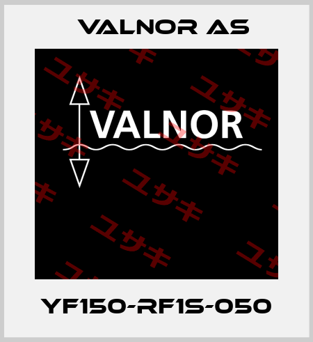 YF150-RF1S-050 VALNOR AS