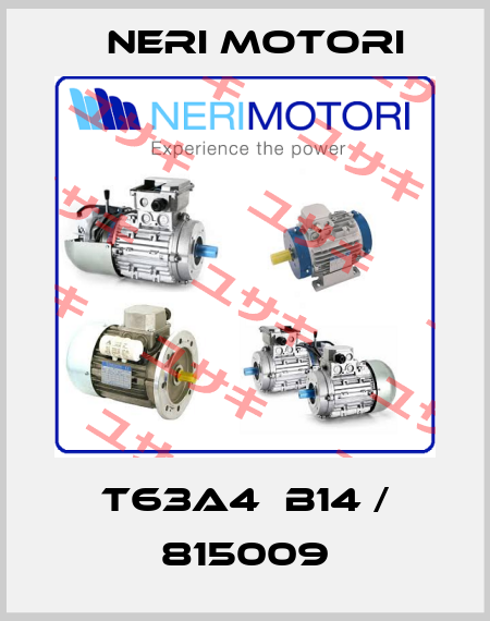 T63A4  B14 / 815009 Neri Motori