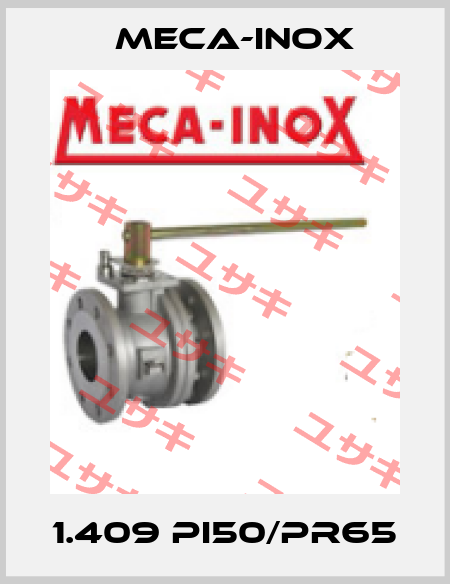 1.409 PI50/PR65 Meca-Inox