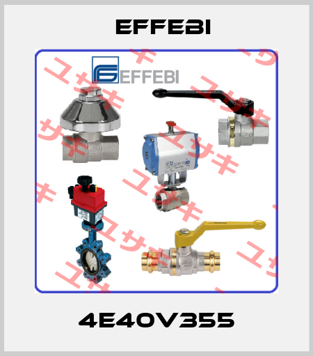 4E40V355 Effebi