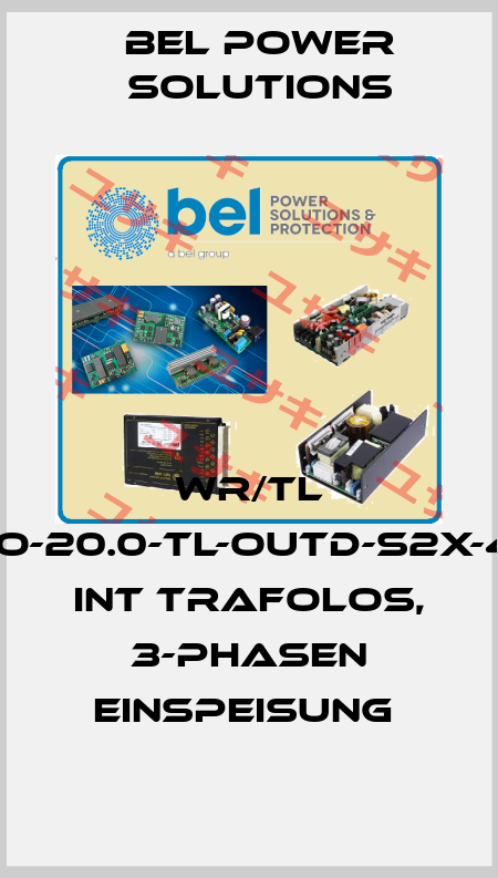 WR/TL TRIO-20.0-TL-OUTD-S2X-400 INT TRAFOLOS, 3-PHASEN EINSPEISUNG  Bel Power Solutions