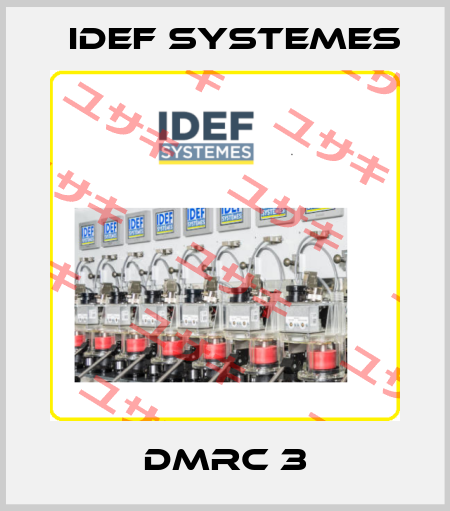 DMRC 3 idef systemes