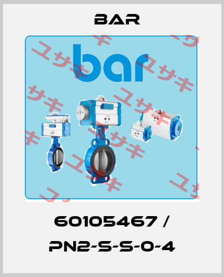 60105467 / PN2-S-S-0-4 bar