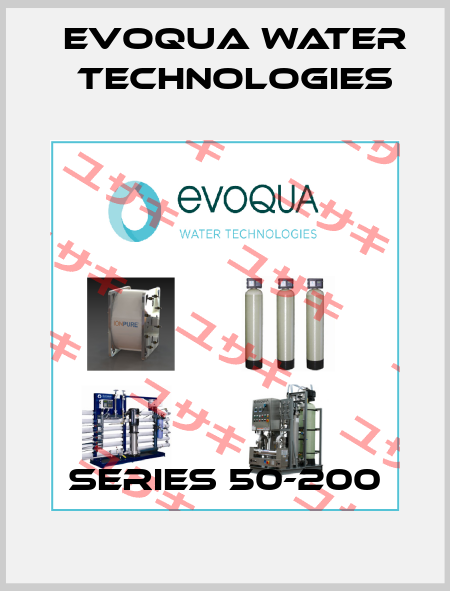 SERIES 50-200 Evoqua Water Technologies