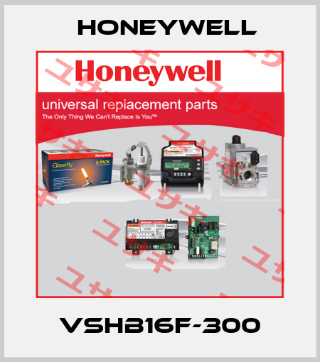 VSHB16F-300 Honeywell
