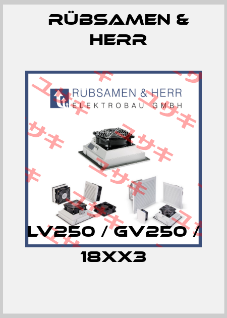 LV250 / GV250 / 18XX3 Rübsamen & Herr