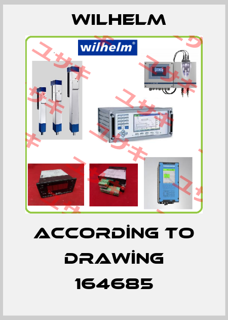 ACCORDİNG TO DRAWİNG 164685 Wilhelm