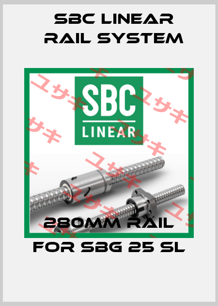 280mm rail for SBG 25 SL SBC Linear Rail System