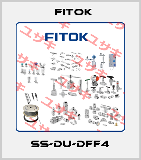 SS-DU-DFF4 Fitok