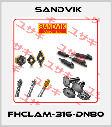 FHCLAM-316-DN80 Sandvik