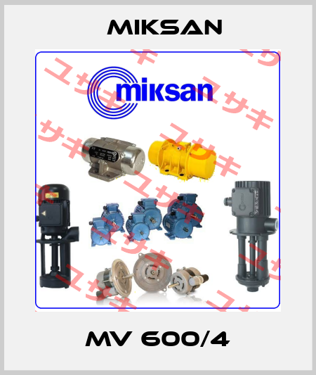 MV 600/4 Miksan