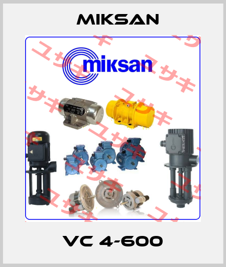 VC 4-600 Miksan