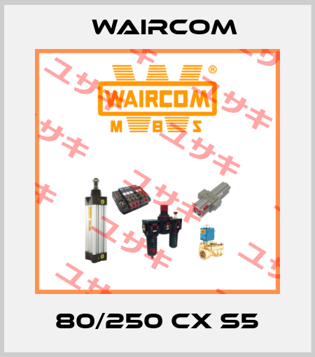 80/250 CX S5 Waircom
