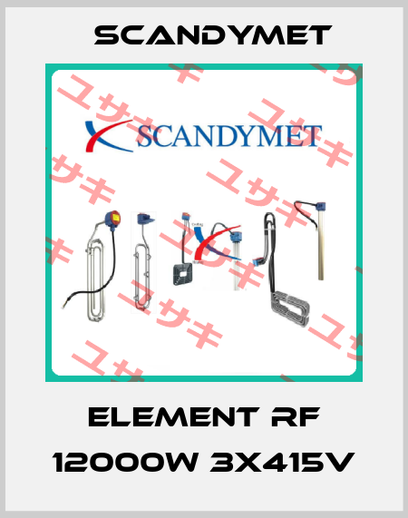 Element RF 12000W 3x415V SCANDYMET