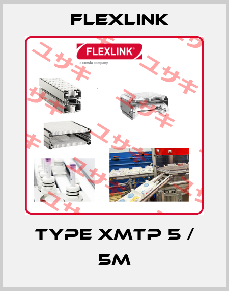Type XMTP 5 / 5M FlexLink